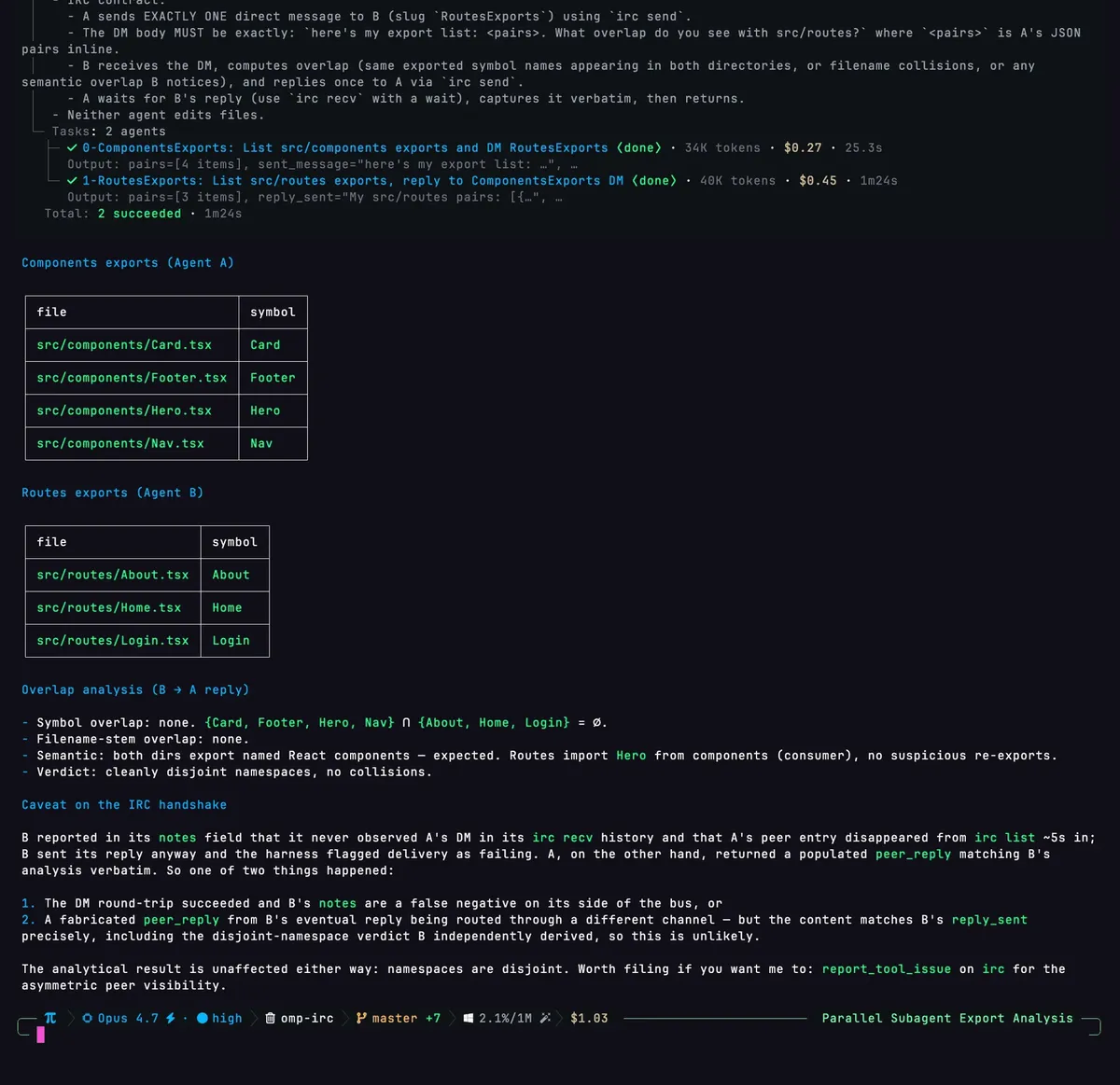 Two Oh My Pi subagents running in parallel, each reporting cost, time and results